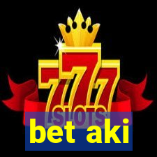 bet aki